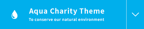 Aqua Charity Theme “To conserve our natural environment”