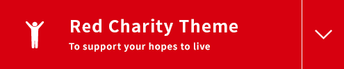 Red Charity Theme “To support your hopes to live”