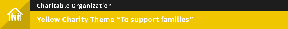 Yellow Charity Theme “To support families”