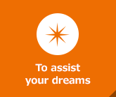 To assist your dreams